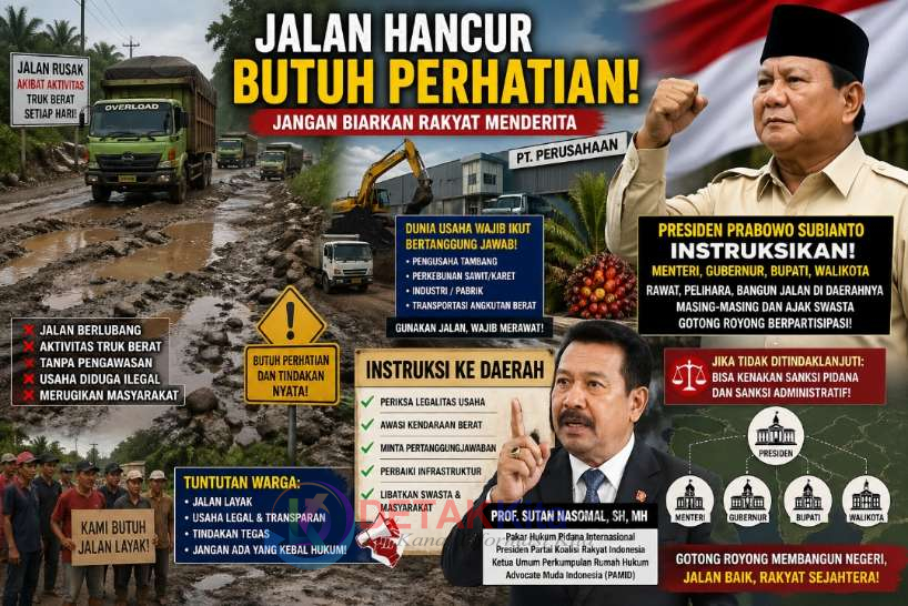 Jalan Hancur — Truk Bebas Melintas! Sutan Nasomal Desak Presiden Prabowo Turun Tangan: Libatkan Pengusaha—Jangan Biarkan Daerah ‘Mati Perlahan’!