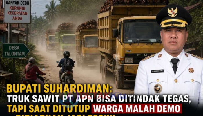 Bupati Suhardiman: Truk Sawit PT APN Bisa Ditindak Tegas — Tapi Saat Ditutup Warga Malah Demo — Dibiarkan Jadi Begini