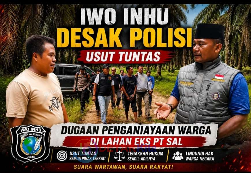 Diduga Dihajar Sebelum Diproses Hukum! Kasus Warga Inhu di Lahan Eks PT SAL Jadi Sorotan