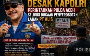 Prof Sutan Nasomal Desak Kapolri Perintahkan Polda Aceh Selidiki Dugaan Penyerobotan Lahan PT Alis