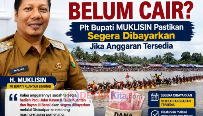 Hadiah Pacu Jalur Belum Cair? Plt Bupati Muklisin Pastikan Segera Dibayarkan Jika Anggaran Tersedia