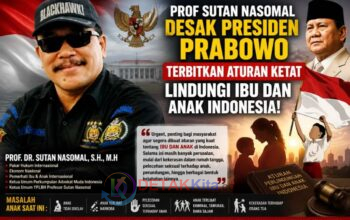 Prof Sutan Nasomal Desak Presiden Prabowo Terbitkan Aturan Ketat Lindungi Ibu dan Anak Indonesia