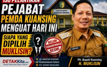 Isu Pelantikan Pejabat Pemda Kuansing Menguat Hari Ini — Siapa yang Dipilih Muklisin?