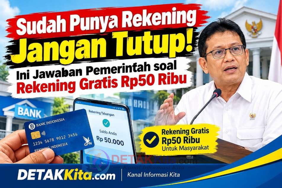 Sudah Punya Rekening Jangan Tutup! Ini Jawaban Pemerintah soal Rekening Gratis Rp50 Ribu