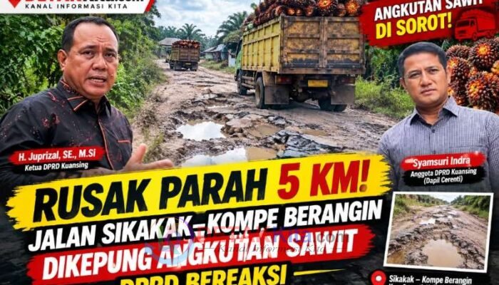 Rusak Parah 5 Km! Jalan Sikakak–Kompe Berangin Dikepung Angkutan Sawit — DPRD Bereaksi