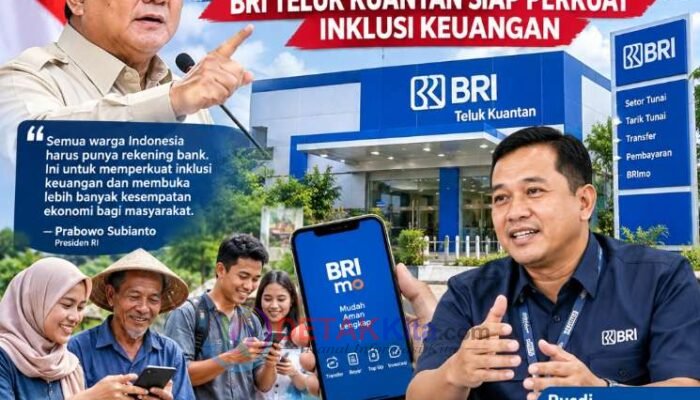 Prabowo Dorong Semua Warga Punya Rekening — BRI Teluk Kuantan Siap Perkuat Inklusi Keuangan
