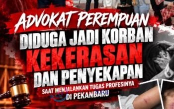 Advokat Wanita Diduga Disekap di Pekanbaru — Sutan Nasomal Desak Kapolri Turun Tangan Advokat Wanita Diduga Disekap di Pekanbaru — Sutan Nasomal Desak Kapolri Turun Tangan