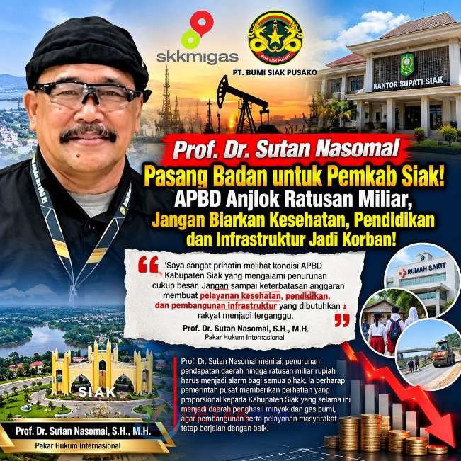 APBD Siak Anjlok Rp160 Miliar — Prof Sutan Nasomal Pasang Badan untuk Bupati Afni